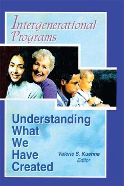Intergenerational Programs (eBook, ePUB) - Kuehne, Valerie