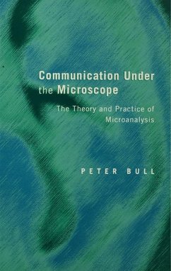 Communication Under the Microscope (eBook, ePUB) - Bull, Peter