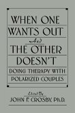 When One Wants Out And The Other Doesn't (eBook, ePUB)