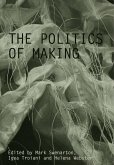 The Politics of Making (eBook, ePUB)