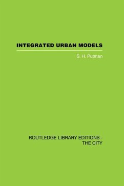 Integrated Urban Models Volume 1:Policy Analysis of Transportation and Land Use (RLE: The City) (eBook, PDF) - Putman, S.