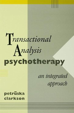 Transactional Analysis Psychotherapy (eBook, PDF) - Clarkson, Petruska