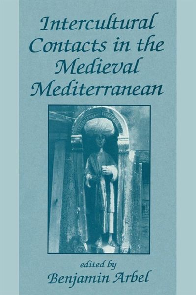 Intercultural Contacts in the Medieval Mediterranean (eBook, ePUB)