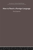 How to Teach a Foreign Language (eBook, PDF) How to Teach a Foreign Language (eBook, PDF)