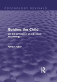 Guiding the Child (Psychology Revivals) (eBook, ePUB)