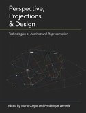 Perspective, Projections and Design (eBook, PDF) Perspective, Projections and Design (eBook, PDF)