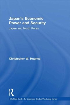 Japan's Economic Power and Security (eBook, ePUB) - Hughes, Christopher W.