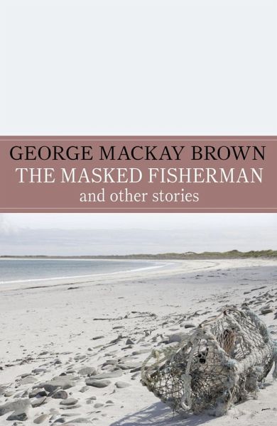 The Masked Fisherman and Other Stories (eBook, ePUB)