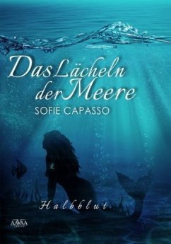 Das Lächeln der Meere - Halbblut, Großdruck - Capasso, Sofie