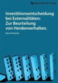 Investitionsentscheidung bei Externalitäten: Zur Beurteilung von Herdenverhalten.