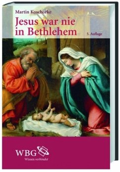 Jesus war nie in Bethlehem - Koschorke, Martin
