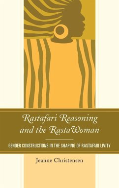Rastafari Reasoning and the RastaWoman - Christensen, Jeanne