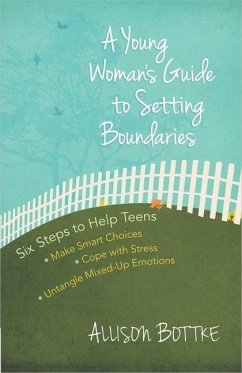 A Young Woman's Guide to Setting Boundaries - Bottke, Allison