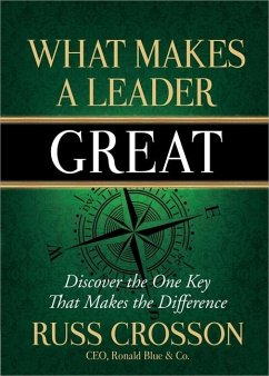 What Makes a Leader Great - Crosson, Russ