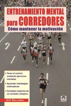 Entrenamiento mental para corredores - Galloway, Jeff