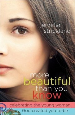 More Beautiful Than You Know - Strickland, Jennifer