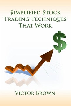 Simplified Stock Trading Techniques That Work - Brown, Victor