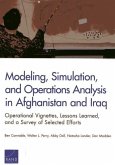 Modeling, Simulation, and Operations Analysis in Afghanistan and Iraq