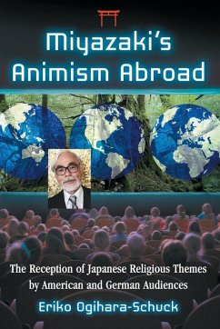 Miyazaki's Animism Abroad - Ogihara-Schuck, Eriko