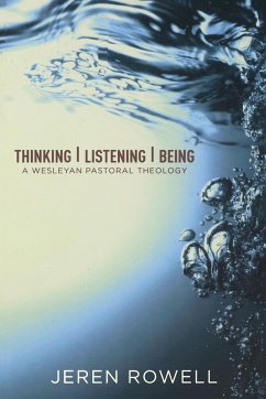 Thinking, Listening, Being - Rowell, Jeren