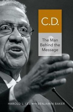 C.D.: The Man Behind the Message - Lee, Harold L.