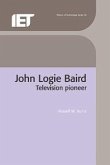 John Logie Baird: Television Pioneer