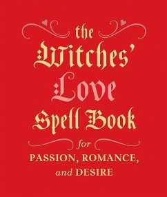 The Witches' Love Spell Book - Greenleaf, Cerridwen