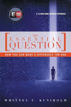 The Essential Question - Kuniholm, Whitney T.
