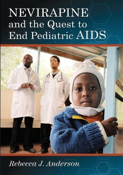 Nevirapine and the Quest to End Pediatric AIDS - Anderson, Rebecca J.