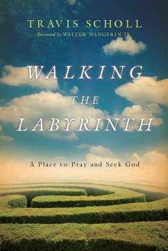 Walking the Labyrinth - Scholl, Travis