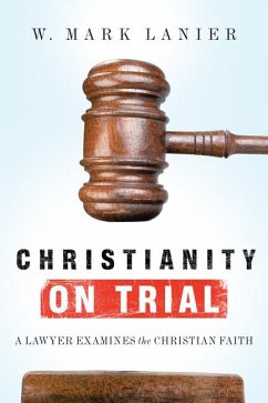 Christianity on Trial - Lanier, W Mark