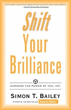 Shift Your Brilliance - Bailey, Simon T