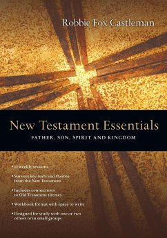 New Testament Essentials - Castleman, Robbie F