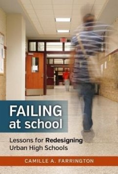 Failing at School - Farrington, Camille A
