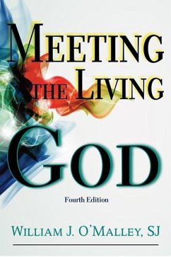 Meeting the Living God - O'Malley, William J