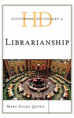 Historical Dictionary of Librarianship - Quinn, Mary Ellen