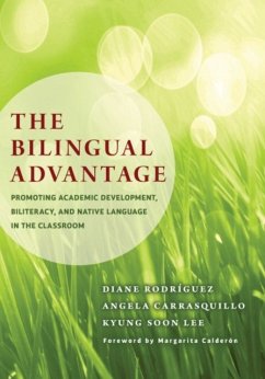 The Bilingual Advantage - Rodriguez, Diane; Carrasquillo, Angela; Lee, Kyung Soon