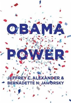 Obama Power - Alexander, Jeffrey C.; Jaworsky, Bernadette N.