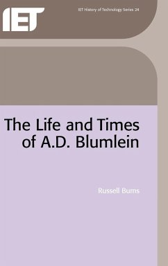 The Life and Times of A.D. Blumlein - Burns, Russell