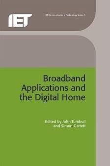 Broadband Applications and the Digital Home