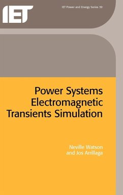 Power Systems Electromagnetic Transients Simulation - Watson, Neville; Arrillaga, Jos