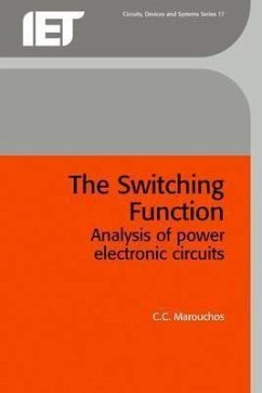 The Switching Function: Analysis of Power Electronic Circuits - Marouchos, C. C.