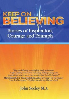 Keep on Believing - Seeley, John M. A.