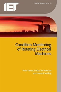 Condition Monitoring of Rotating Electrical Machines - Tavner, Peter; Ran, Li; Penman, Jim