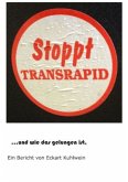 Stoppt Transrapid...und wie das gelungen ist