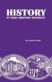 History of Texas Christian University: A College of the Cattle Frontier