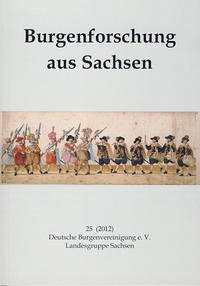 Burgenforschung aus Sachsen / Burgenforschung aus Sachsen 25 (2012) - Gräßler, Ingolf