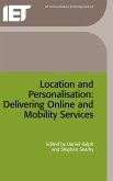 Location and Personalisation: Delivering Online and Mobility Services