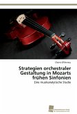 Strategien orchestraler Gestaltung in Mozarts frühen Sinfonien