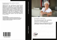 Fonctionnement du système visuel et vieillissement - Bordaberry, Pierre;Delord, Sandrine
